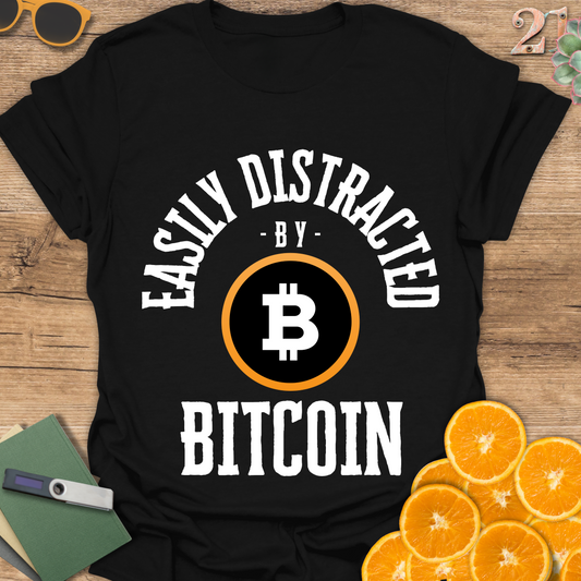 Easily distracted by Bitcoin Unisex T-Shirt