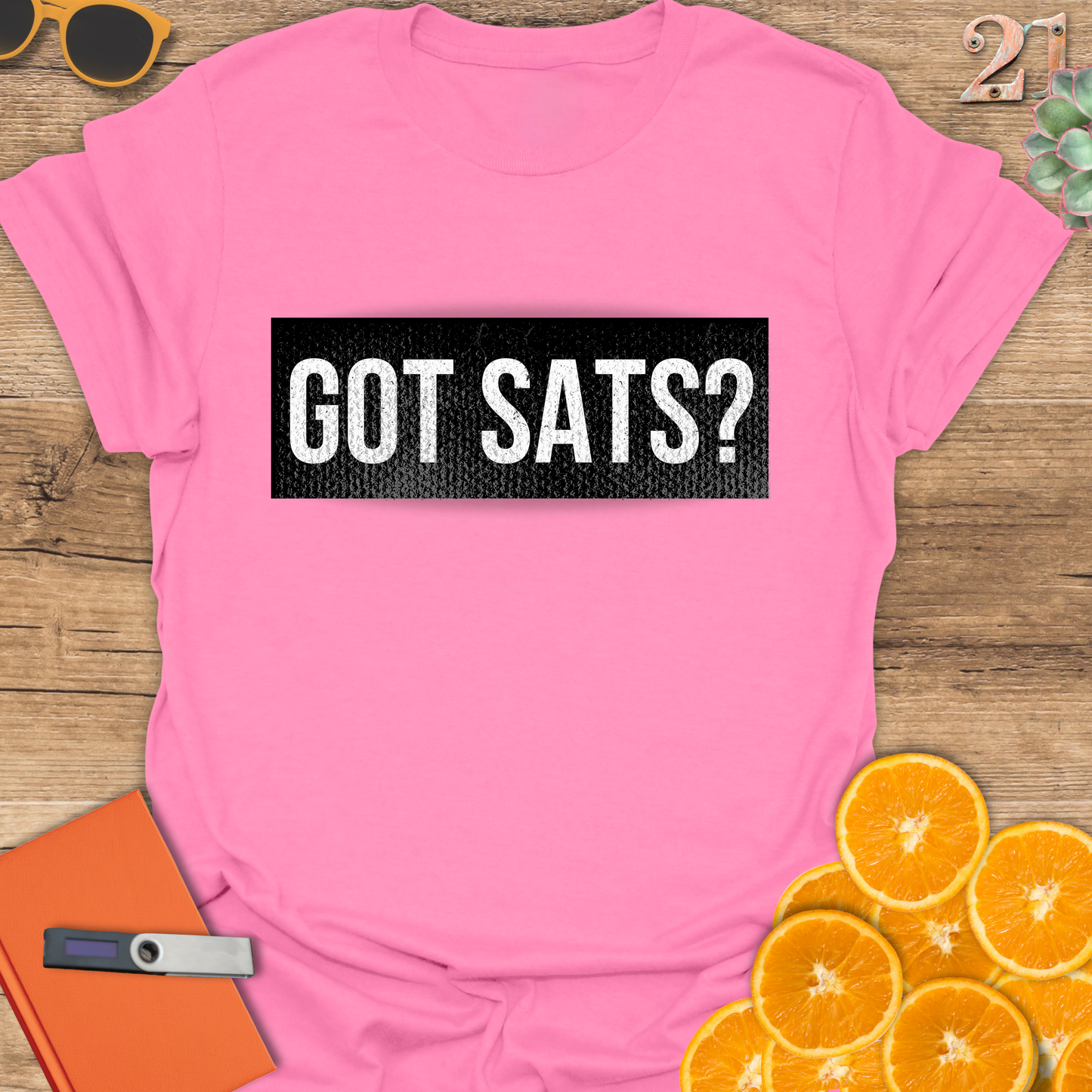 Got Sats? Unisex T-Shirt