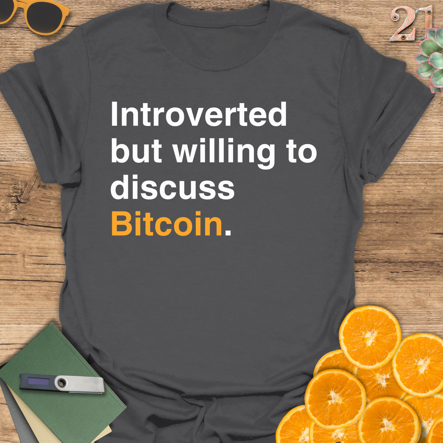 Introverted but willing to discuss Bitcoin T-Shirt