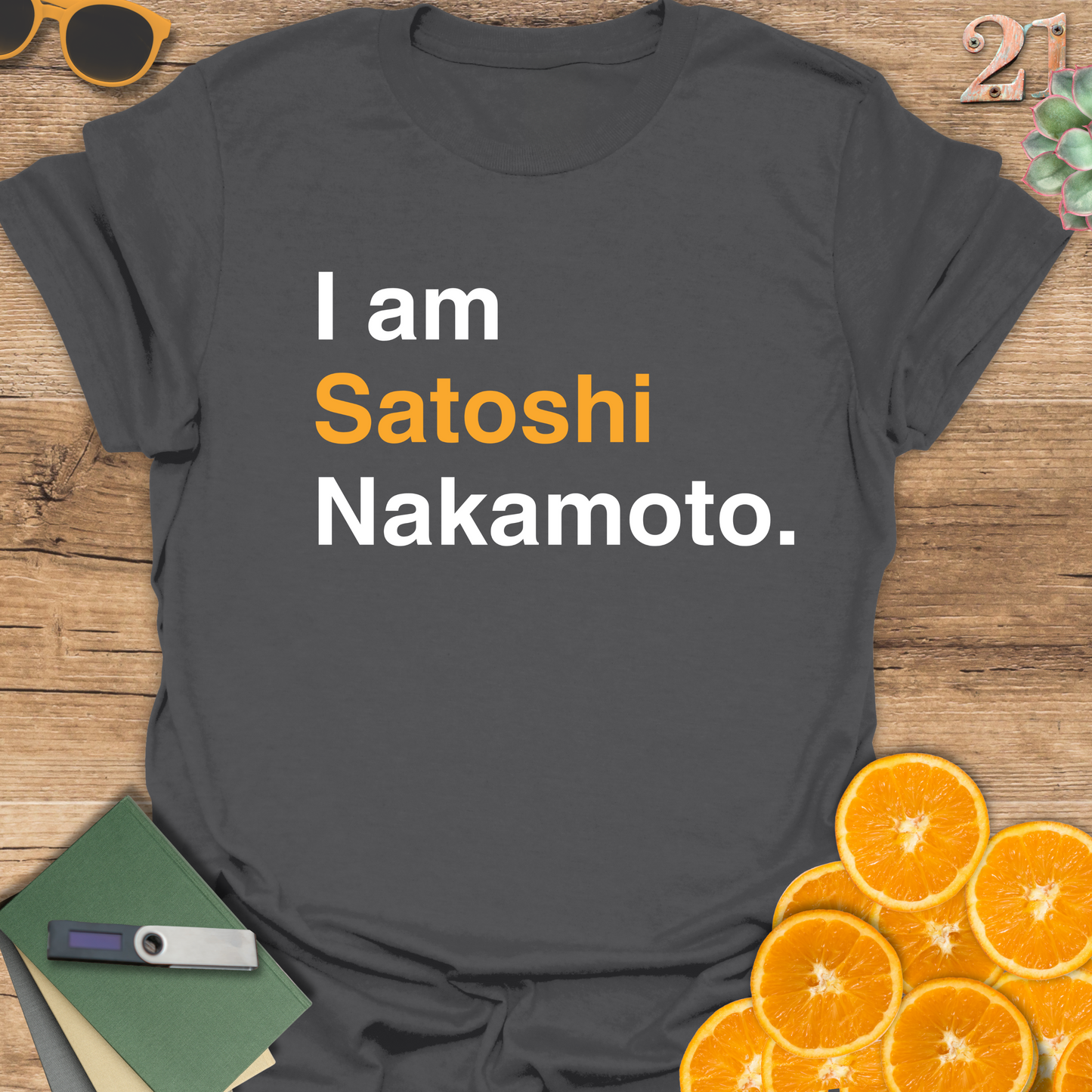 I am Satoshi Nakamoto T-Shirt