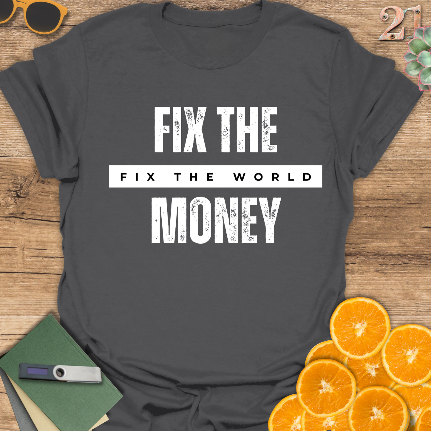 Graphic T-Shirt - 'Fix the Money Fix the World'