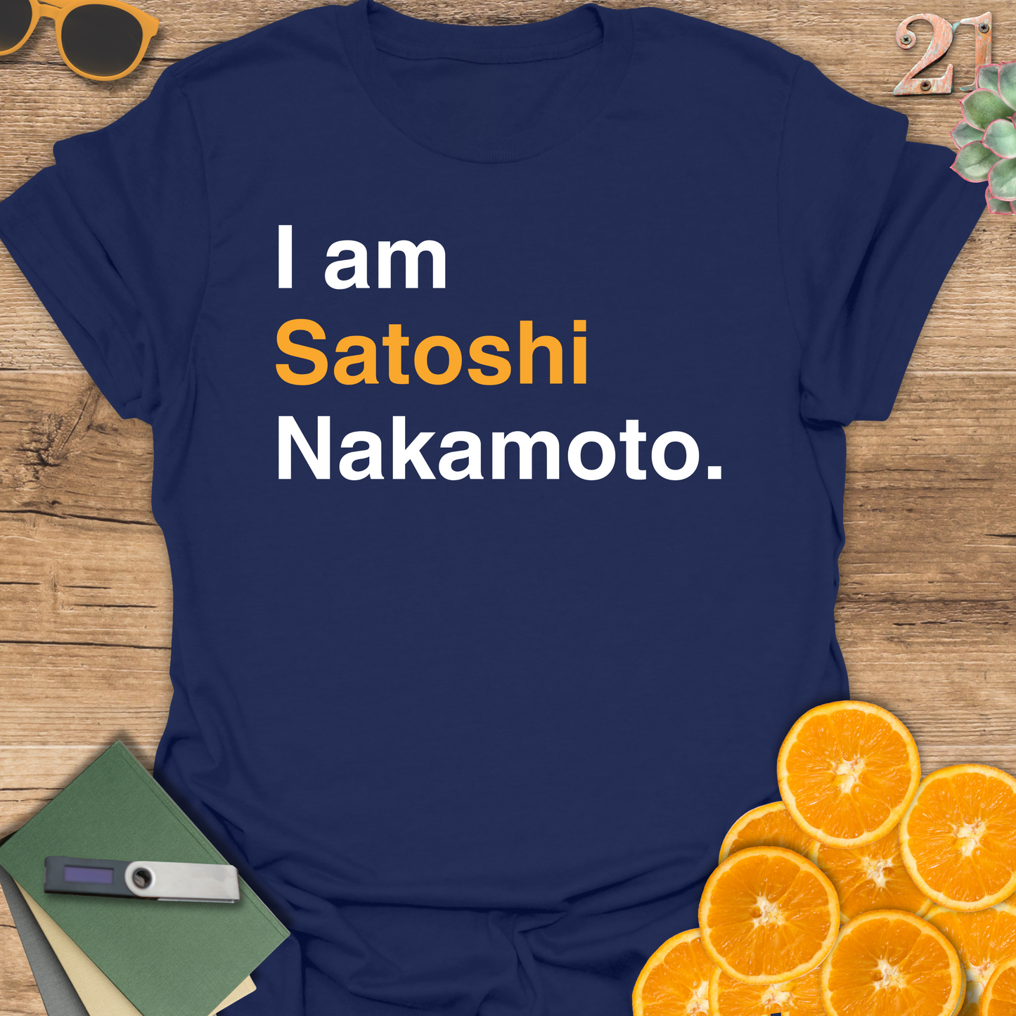 I am Satoshi Nakamoto T-Shirt