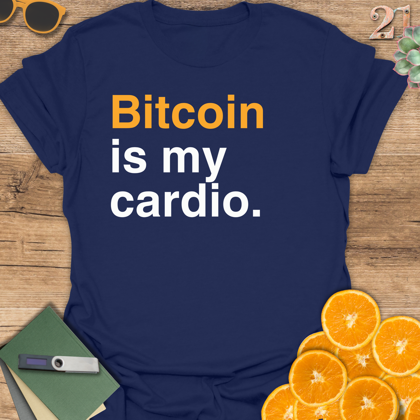 Bitcoin is my cardio T-Shirt