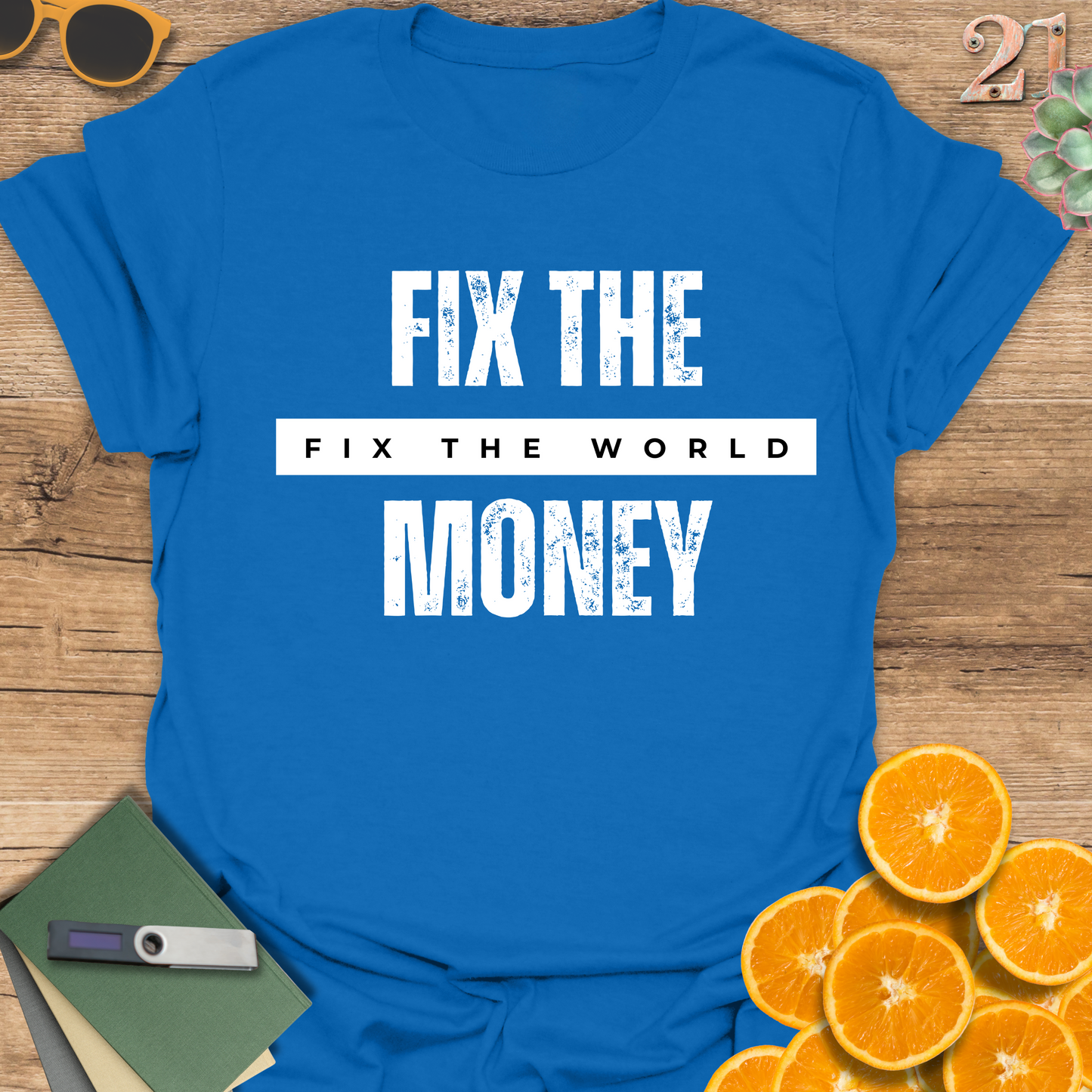 Graphic T-Shirt - 'Fix the Money Fix the World'