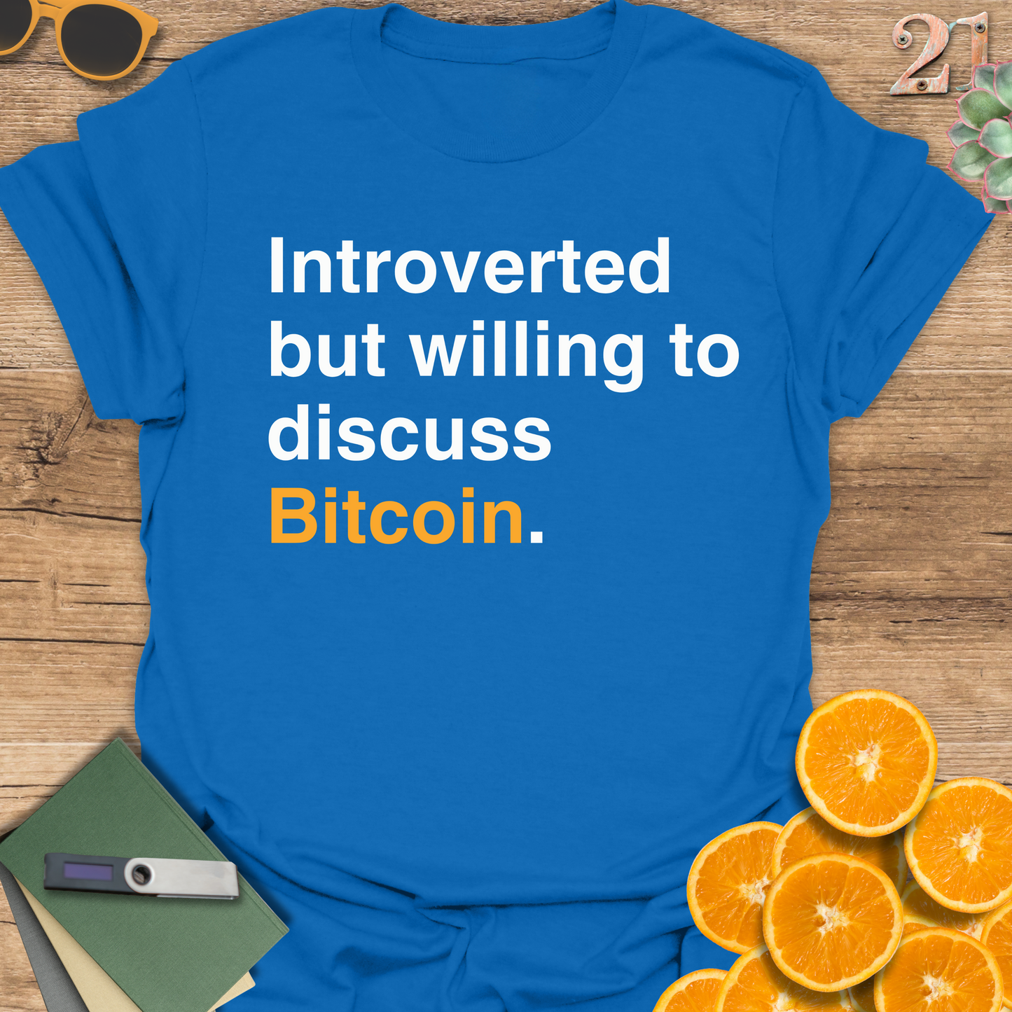 Introverted but willing to discuss Bitcoin T-Shirt