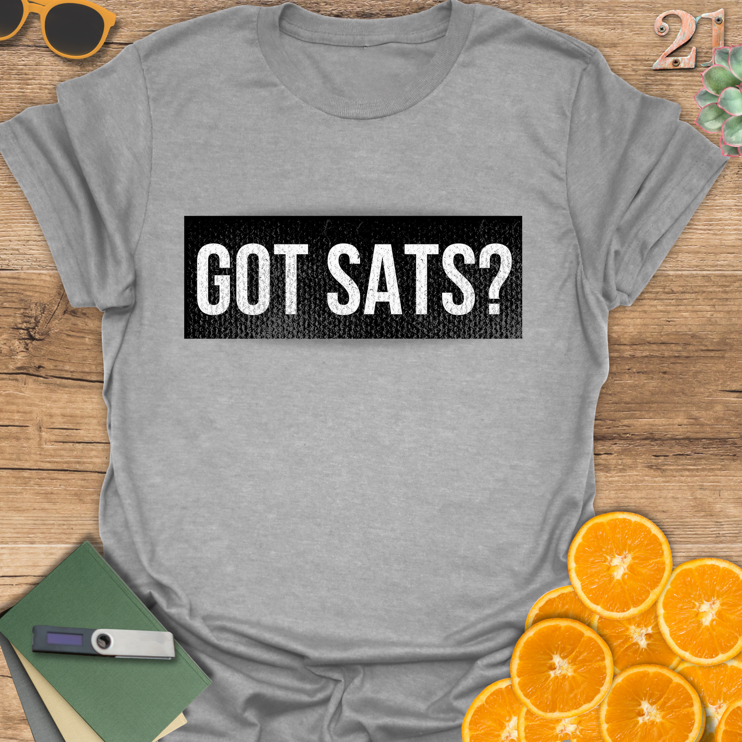 Got Sats? Unisex T-Shirt