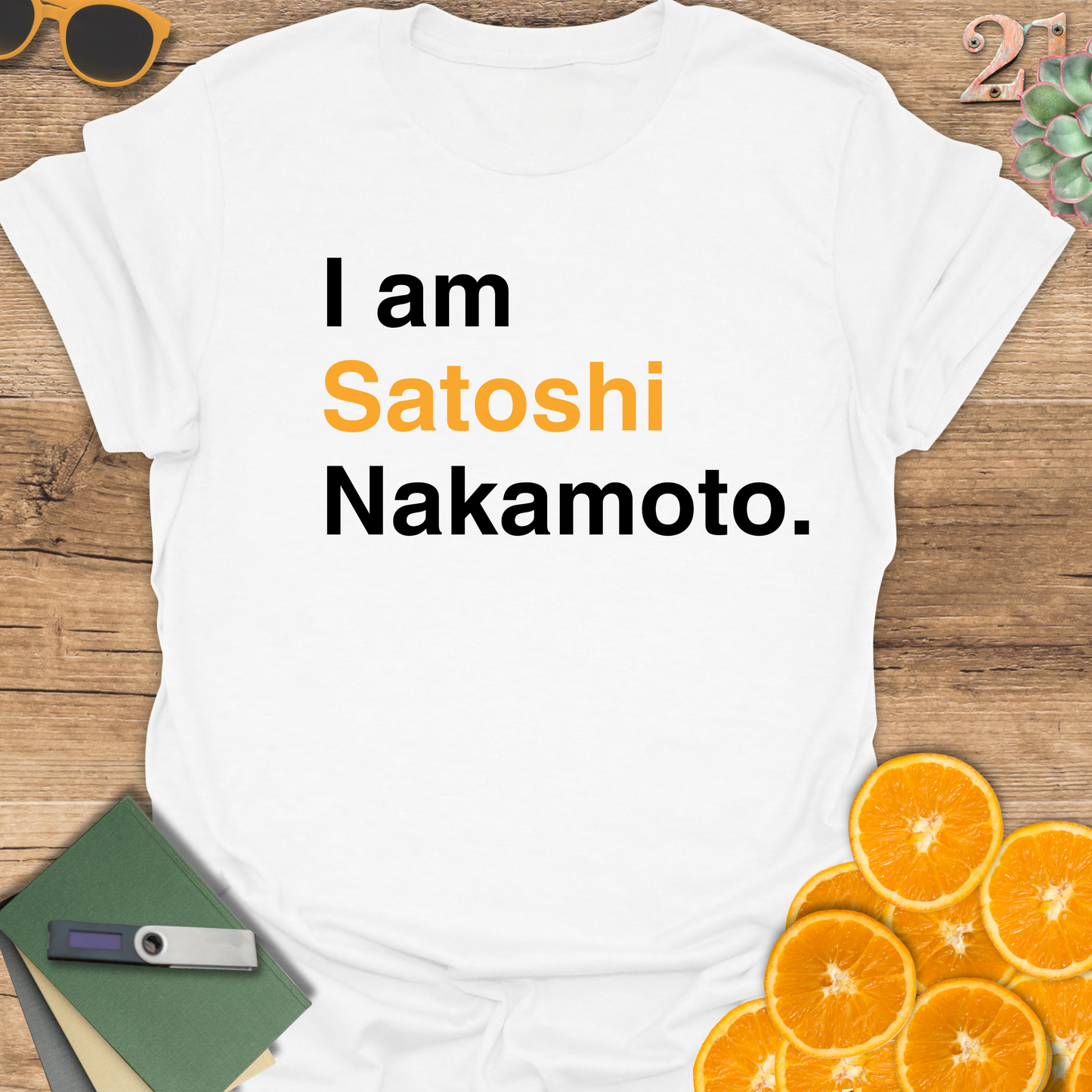 I am Satoshi Nakamoto T-Shirt