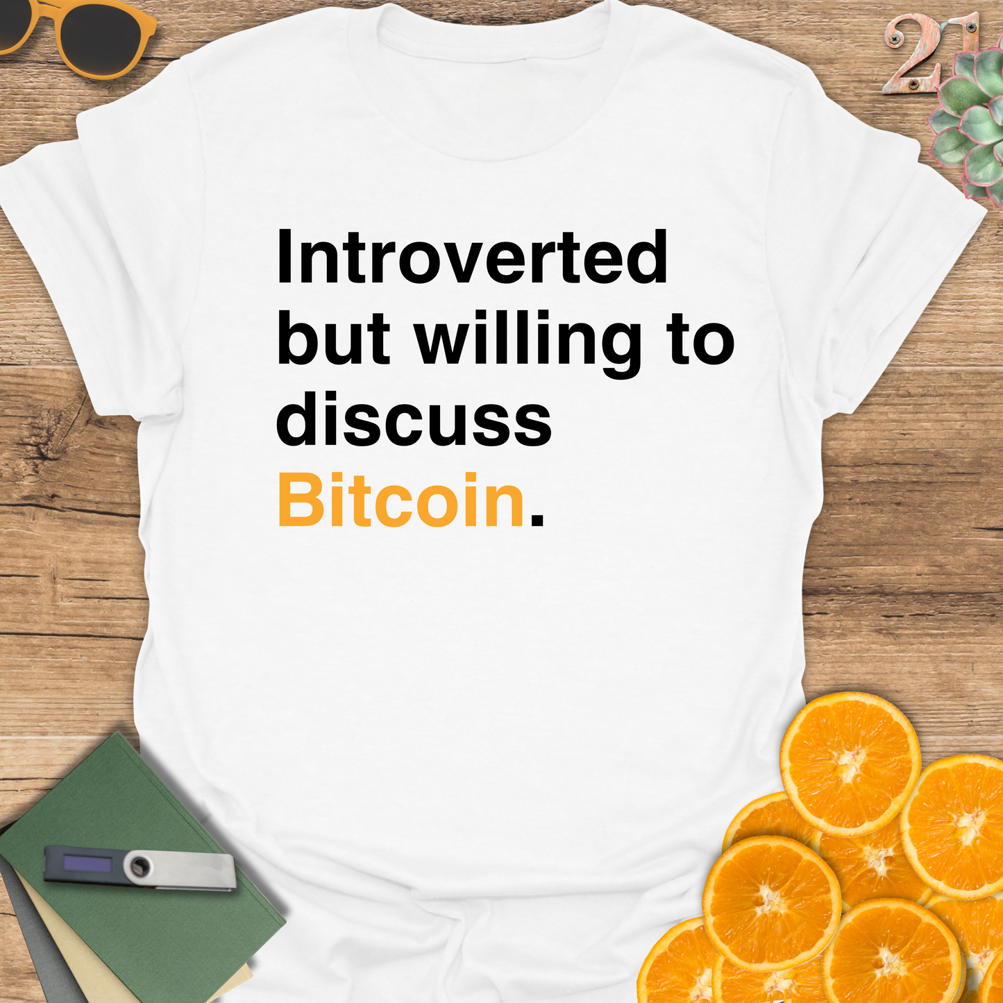 Introverted but willing to discuss Bitcoin T-Shirt