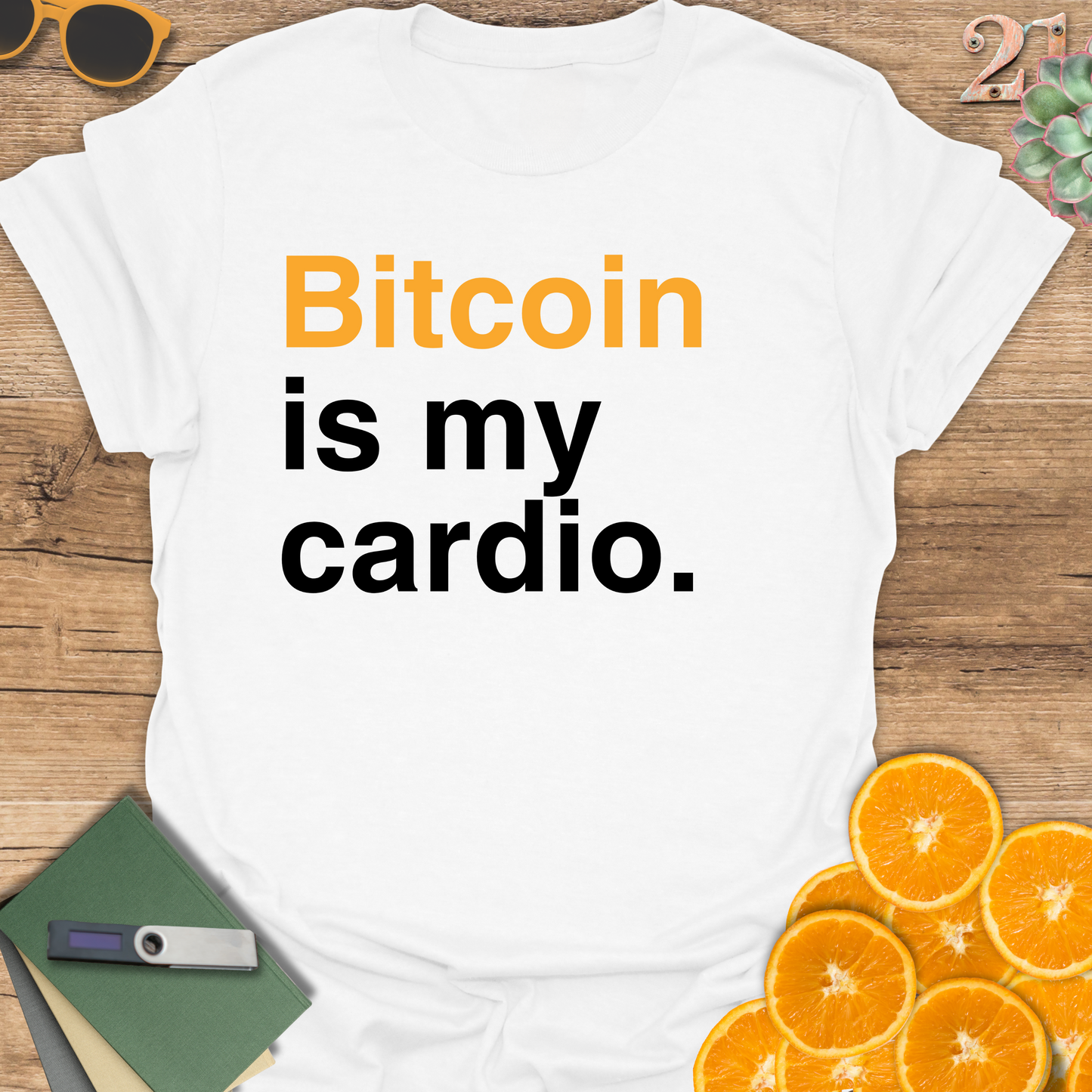 Bitcoin is my cardio T-Shirt